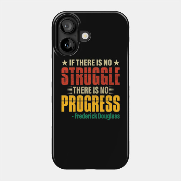 If there is no struggle, Frederick Douglass, Black History Phone Case by UrbanLifeApparel