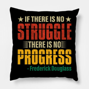 If there is no struggle, Frederick Douglass, Black History Pillow
