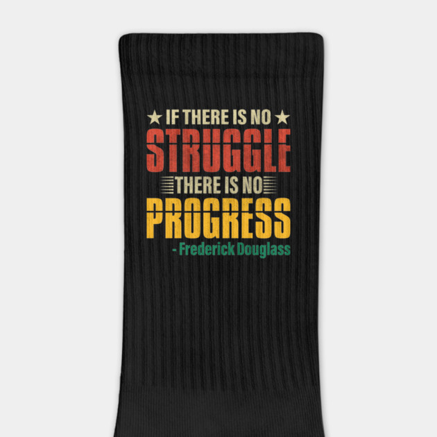 If there is no struggle, Frederick Douglass, Black History by UrbanLifeApparel
