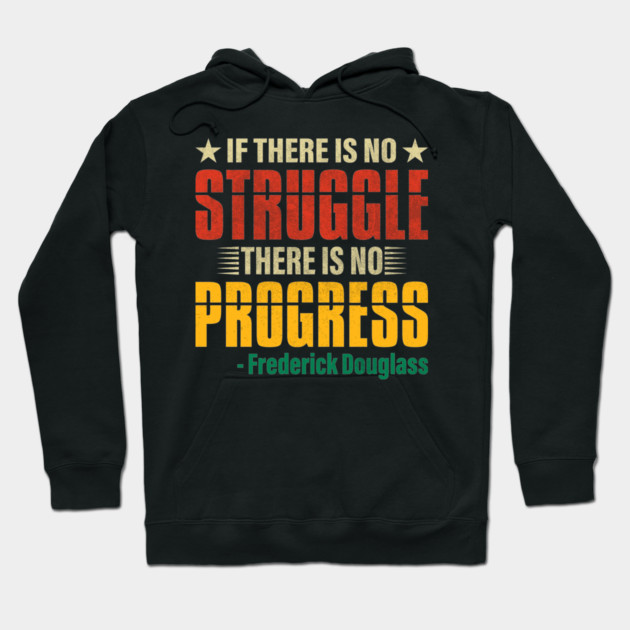 If there is no struggle, Frederick Douglass, Black History Hoodie by UrbanLifeApparel