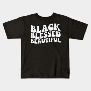 Black Blessed Beautiful Kids T-Shirt
