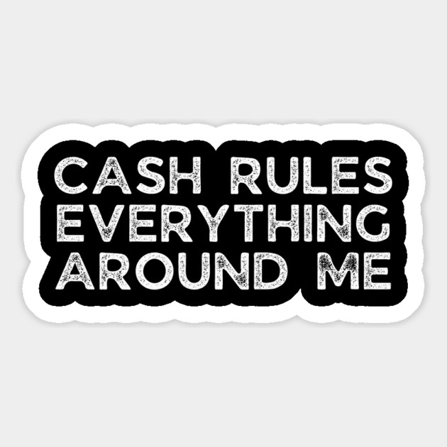 Cash rules everything around me Magnet by UrbanLifeApparel