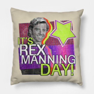 It's Rex Manning Day ! Pillow