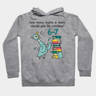 How-Many-Nights-A-Week-Should-You-Be-Reading-6-7 Hoodie