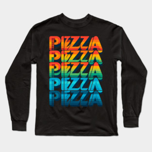 Pizza Lover Retro Style Long Sleeve T-Shirt