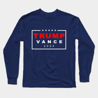 Trump Vance 2024 Long Sleeve T-Shirt