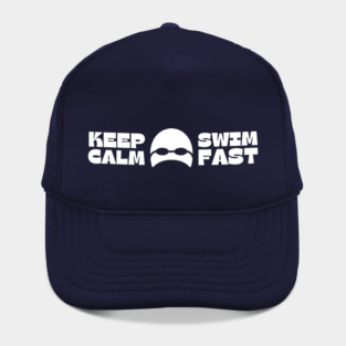 Keep Calm Swim Fast Hat