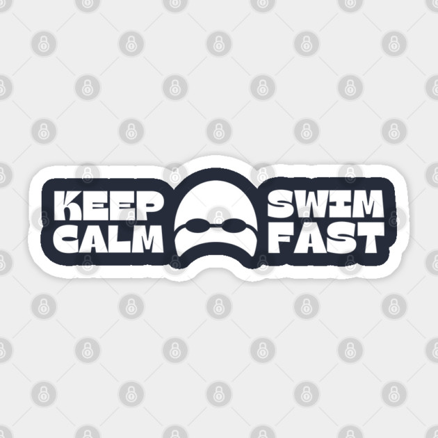 Keep Calm Swim Fast Sticker by Timeless Chaos
