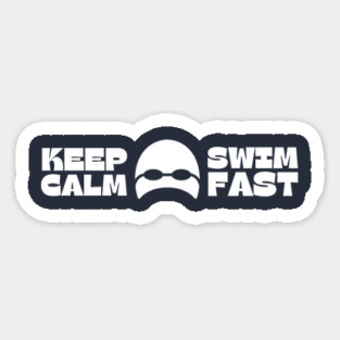 Keep Calm Swim Fast Magnet