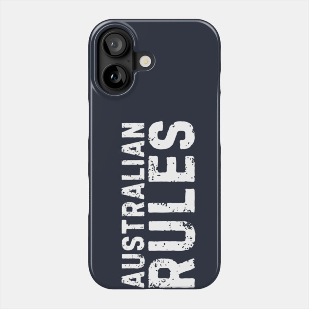 Australian Rules Phone Case by Timeless Chaos