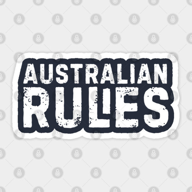Australian Rules Sticker by Timeless Chaos