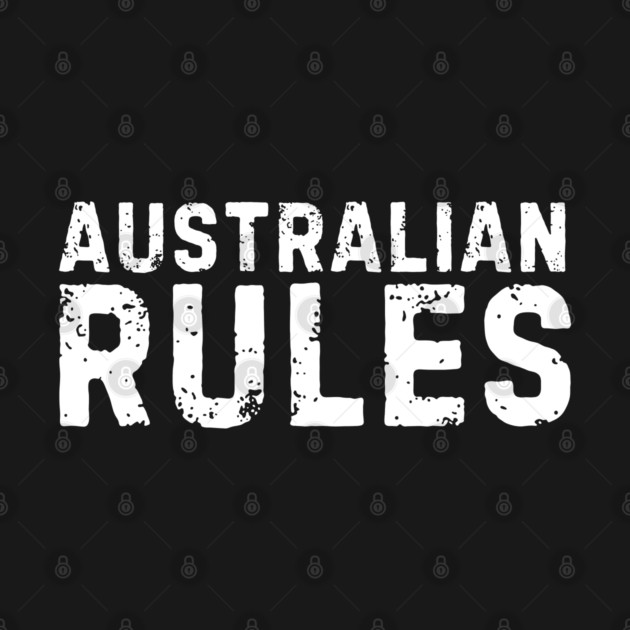 Australian Rules by Timeless Chaos