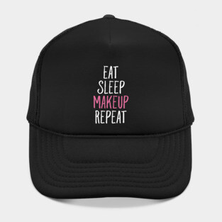 Eat sleep makeup repeat Hat