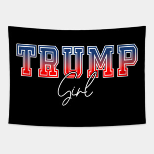 TRUMP GIRL, TRUMP 2024 PRESIDENT Tapestry