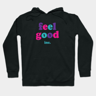 Feel Good Inc. Hoodie