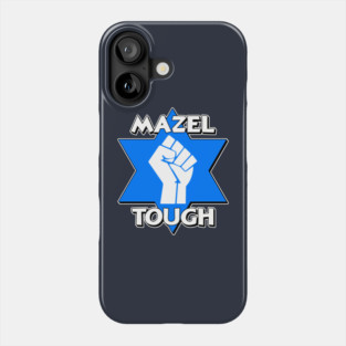 MAZEL TOUGH Phone Case