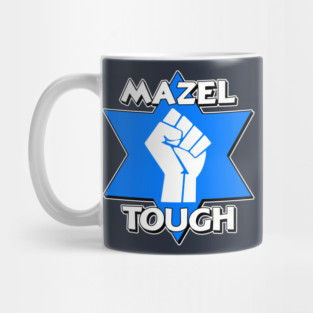 MAZEL TOUGH Mug