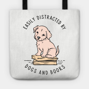 Easily Distracted By Dogs And Books Reading Humor Tote