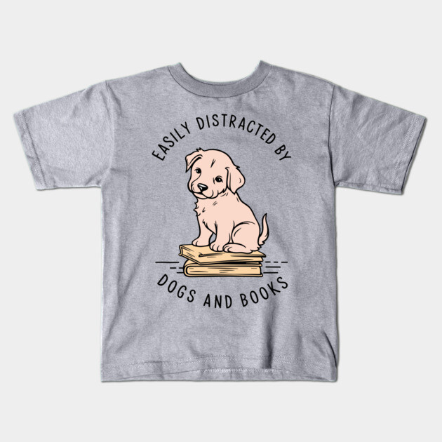 Easily Distracted By Dogs And Books Reading Humor Kids T-Shirt by Anticorporati