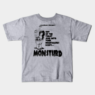Out of the toilet and into your nightmares! Kids T-Shirt