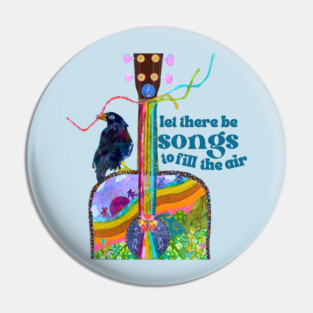 Let there be songs.... Pin