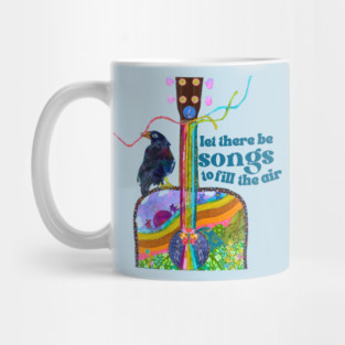 Let there be songs.... Mug