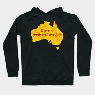 I Love A Sunburnt Country Hoodie