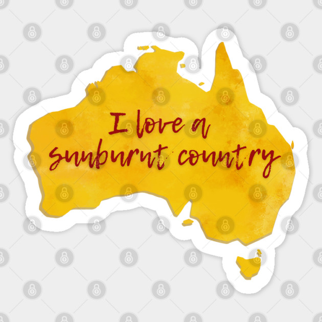 I Love A Sunburnt Country Sticker by Timeless Chaos