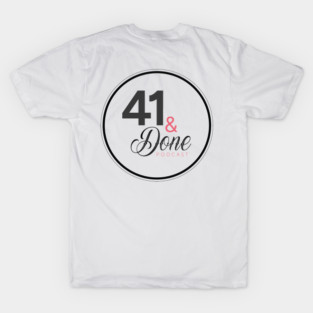 41 and Done Circular Logo V2 T-Shirt