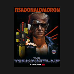 THE TERMINATRUMP T-Shirt