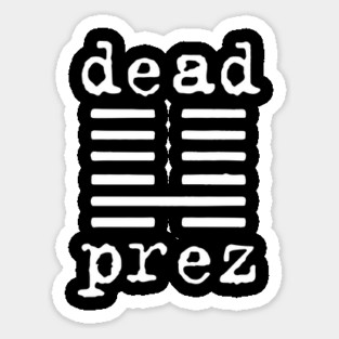 Dead Prez // 90s Hip Hop Fan Art Sticker