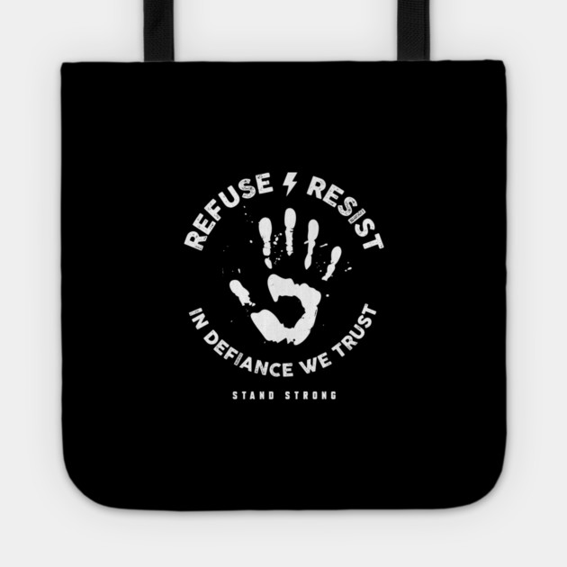 REFUSE RESIST Tote by artslaves