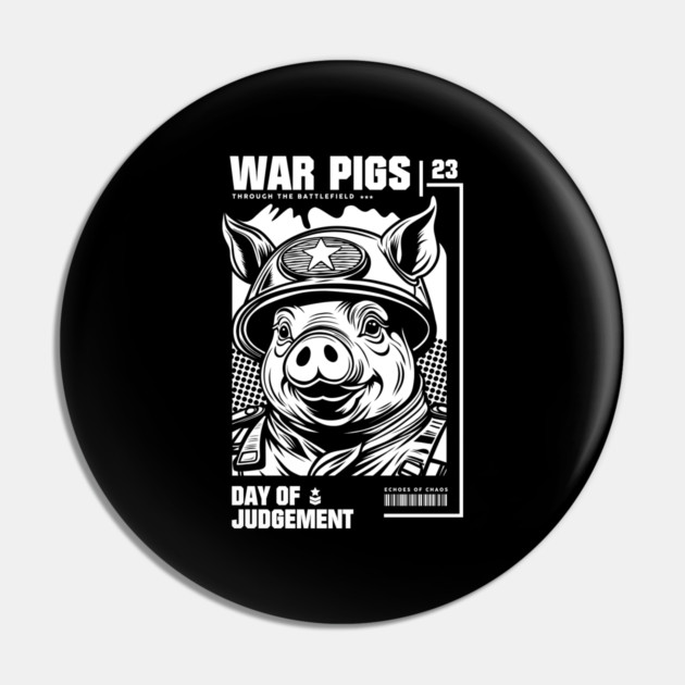 WAR PIGS Pin by artslaves
