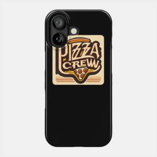 Pizza Lover Crew Phone Case