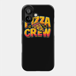 Pizza Lover Crew Phone Case
