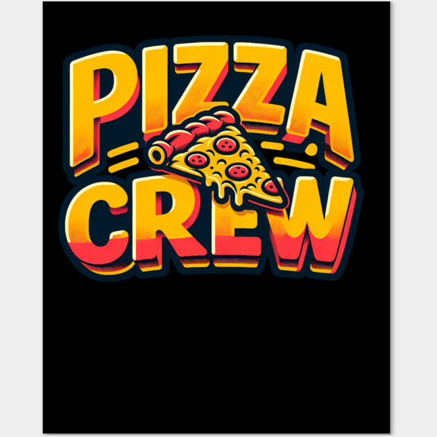 Pizza Lover Crew Wall Art by logiamerch