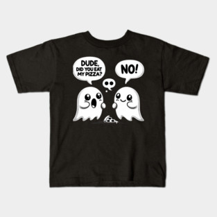 Funny Pizza Ghost Saying Kids T-Shirt