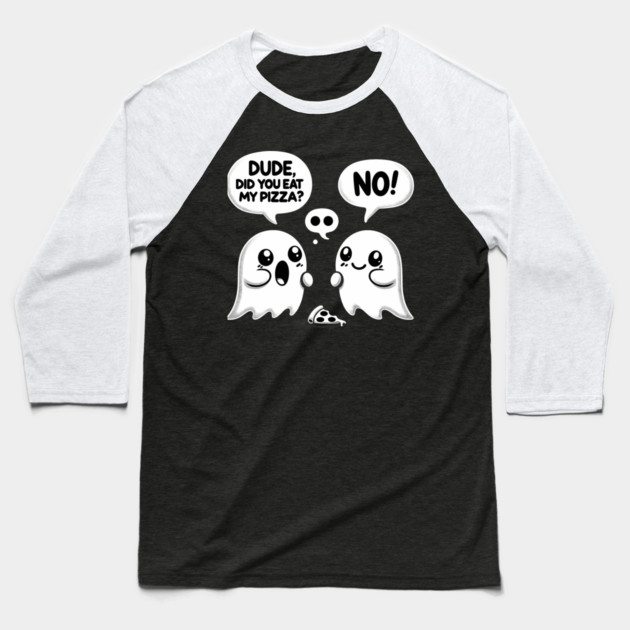 Funny Pizza Ghost Saying Baseball T-Shirt by logiamerch