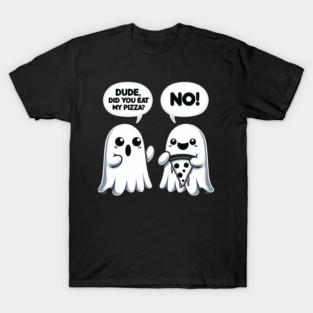 Funny Pizza Ghost Saying Halloween T-Shirt