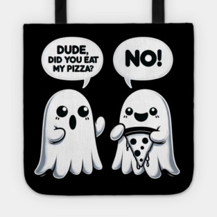 Funny Pizza Ghost Saying Halloween Tote
