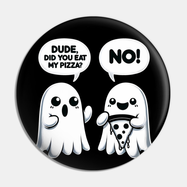 Funny Pizza Ghost Saying Halloween Pin by logiamerch