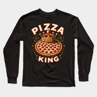 Funny Pizza King Long Sleeve T-Shirt