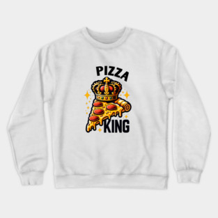 Funny Pizza King Crewneck Sweatshirt