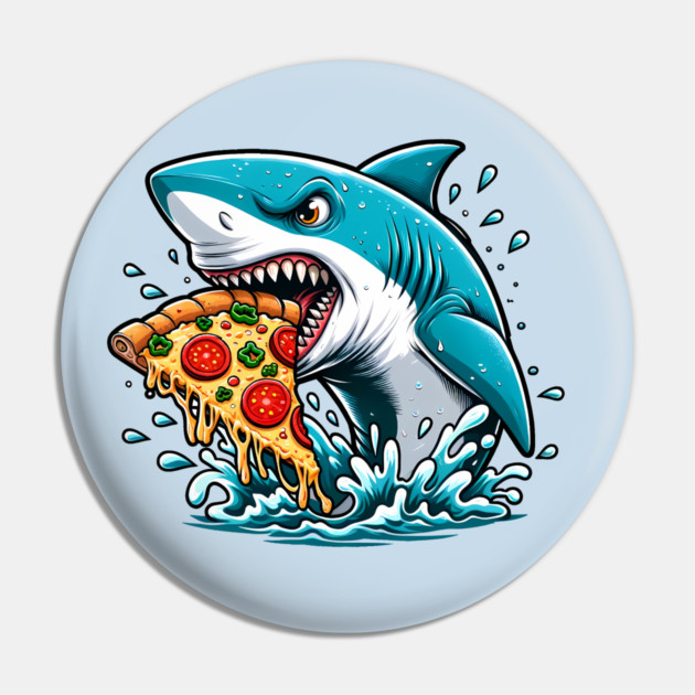 Funny Shark with Pizza, Pizza Lover Pin by logiamerch