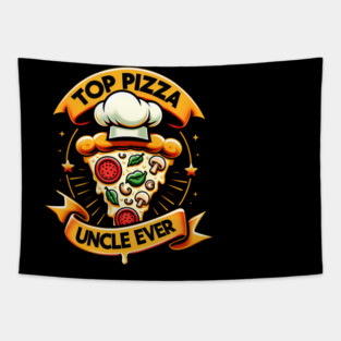 Funny Top Uncle Ever, Pizza Lover Tapestry