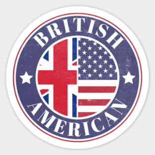 Proud British-American Badge - United Kingdom Flag Magnet