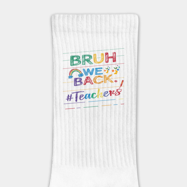 Bruh We Back Teachers First Day of School Back to School by JessArty