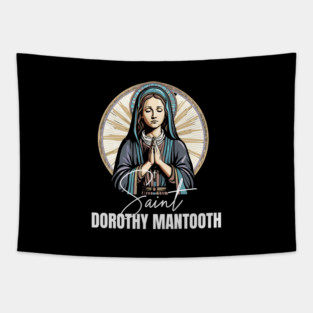 Saint Dorothy Mantooth Tapestry