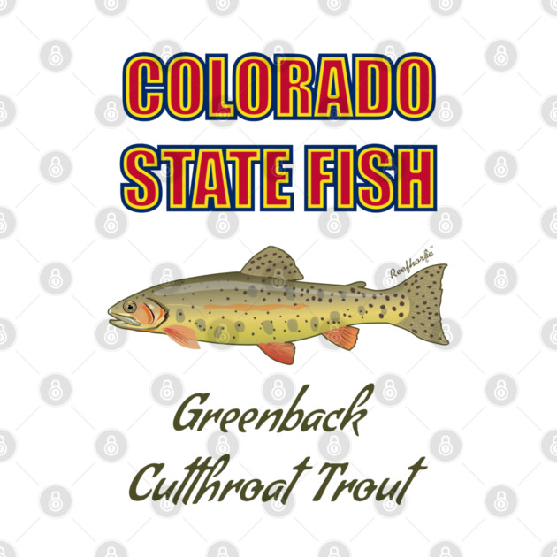 Colorado State Fish - Greenback Cutthroat Trout by Reefhorse