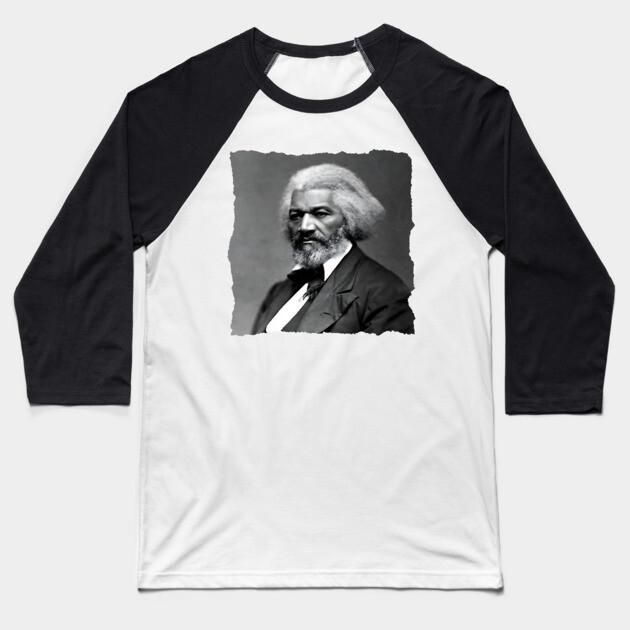 Frederick Douglass portrait Baseball T-Shirt by UrbanLifeApparel